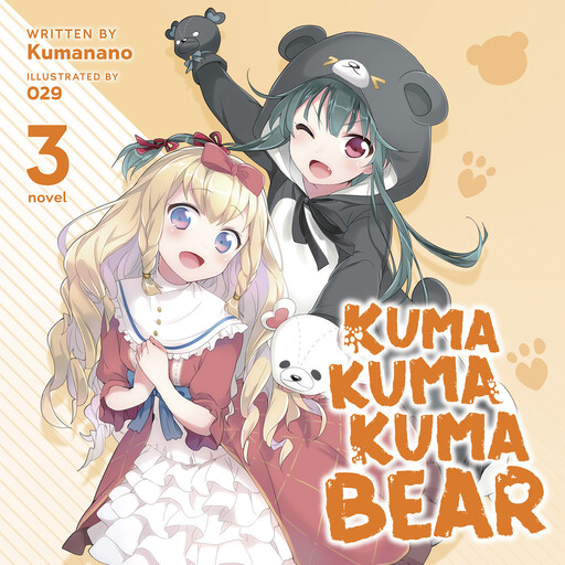 Kuma Kuma Kuma Bear (Light Novel) Vol. 3, 029, Kumanano