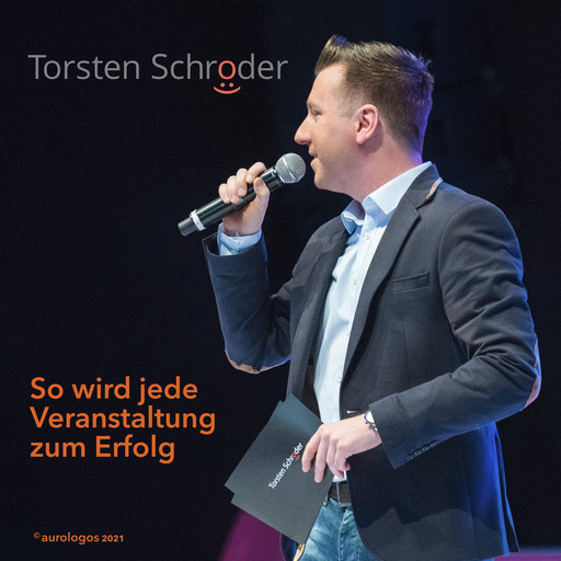 So wird jede Veranstaltung zum Erfolg, Torsten Schröder