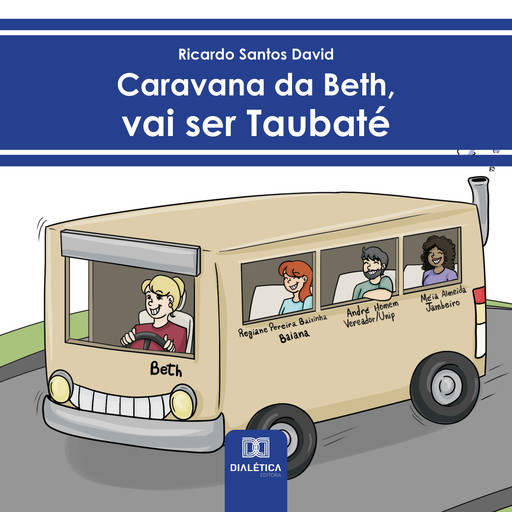 Caravana da Beth, vai ser Taubaté, Ricardo Santos David