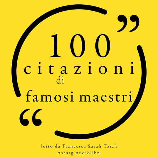 100 citazioni di famosi maestri, Various