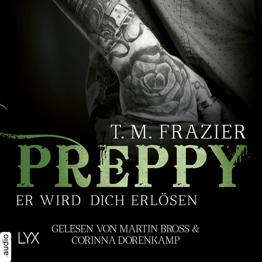 Preppy - Er wird dich erlösen - King-Reihe 7 (Ungekürzt), T.M. Frazier