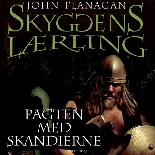 Skyggens Lærling 4 - Pagten med Skandierne, John Flanagan