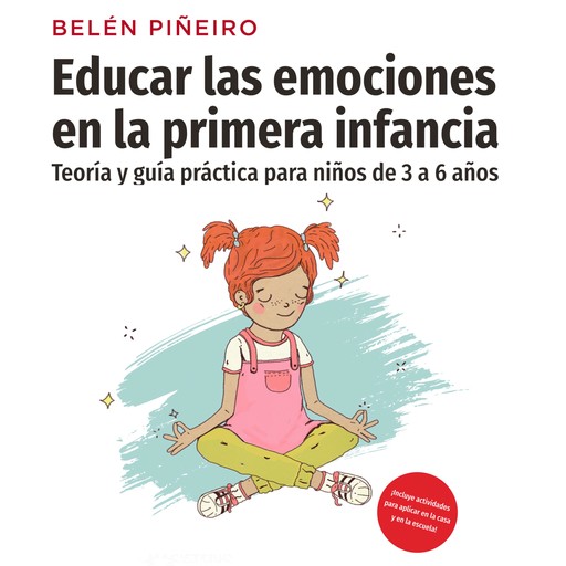 Educar las emociones de la primera infancia, Belén Piñeiros