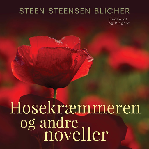 Hosekræmmeren og andre noveller, Steen Steensen Blicher