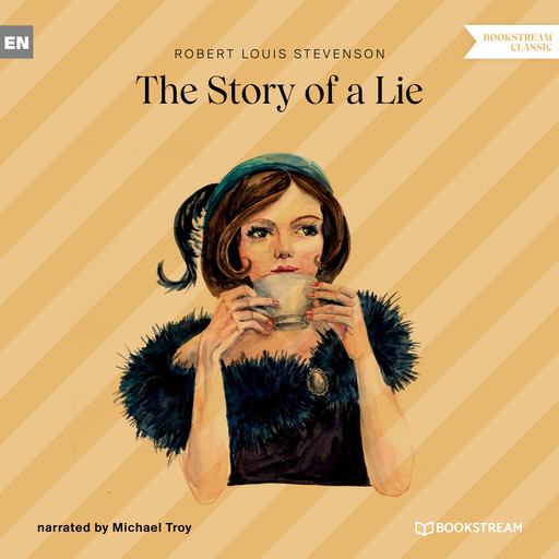 The Story of a Lie (Unabridged), Robert Louis Stevenson