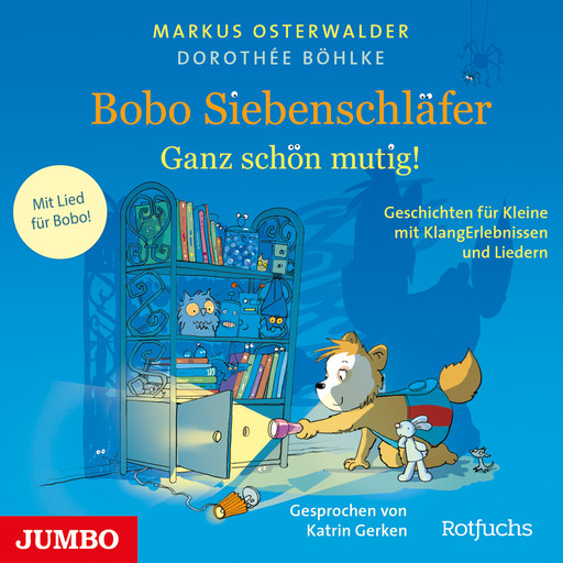 Bobo Siebenschläfer. Ganz schön mutig!, Markus Osterwalder, Dorothée Böhlke