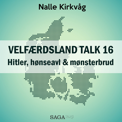 Velfærdsland TALK #16 Hitler, hønseavl & mønsterbrud, Nalle Kirkvåg