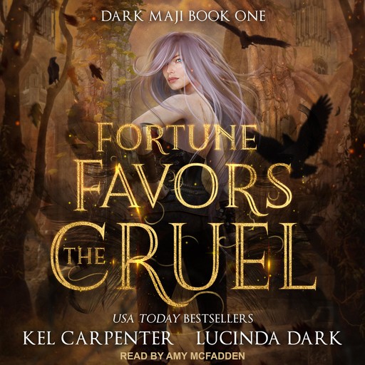 Fortune Favors the Cruel, Kel Carpenter, Lucinda Dark