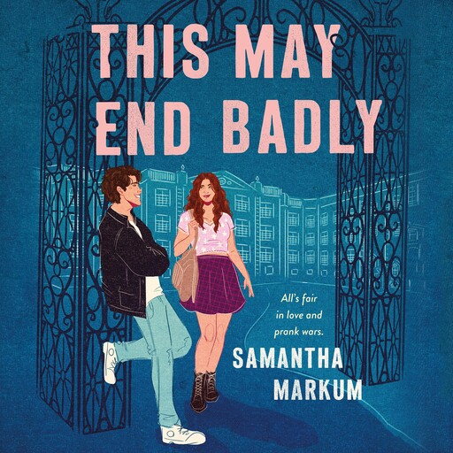 This May End Badly, Samantha Markum