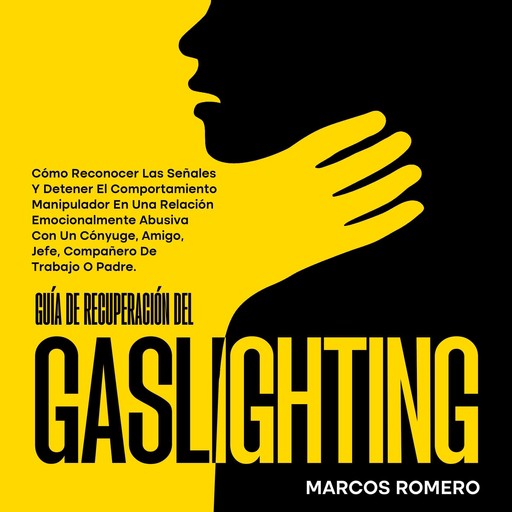 Guía de recuperación del gaslighting, Marcos Romero