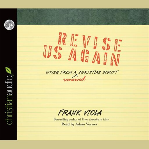 Revise Us Again, Frank Viola