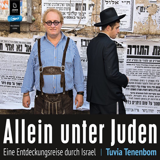 Allein unter Juden: Eine Entdeckungsreise durch Israel, Tuvia Tenenbom