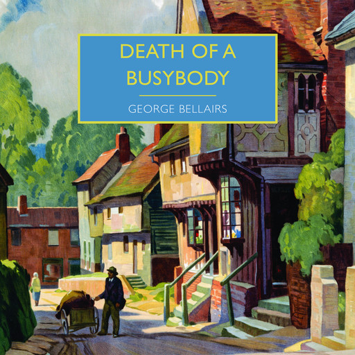Death of a Busybody, George Bellairs