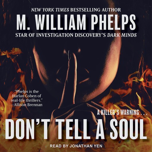 Don't Tell a Soul, M. William Phelps