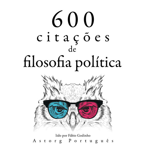 600 citações de filosofia política, Multiple Authors