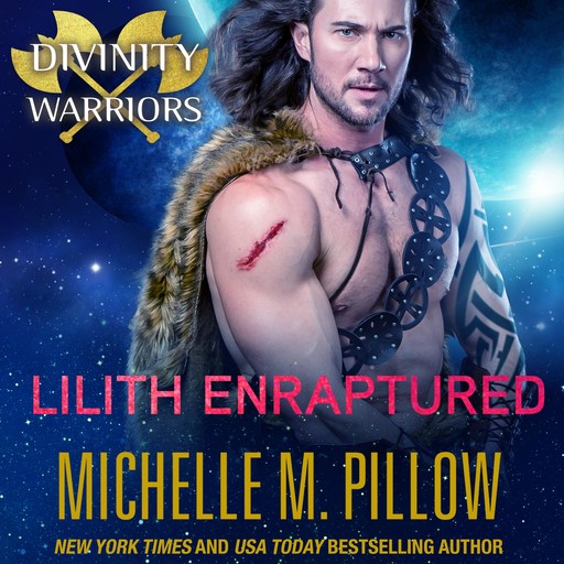 Lilith Enraptured, Michelle Pillow