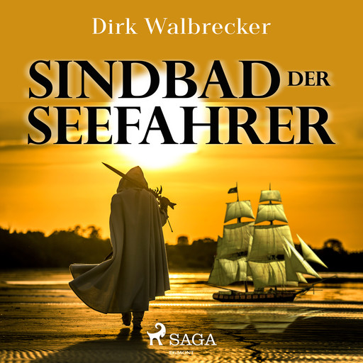 Sindbad der Seefahrer - der Abenteuer-Klassiker für die ganze Familie, Dirk Walbrecker
