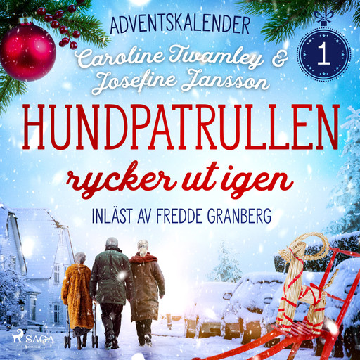 Hundpatrullen rycker ut igen: Första advent, Caroline Twamley, Josefine Jansson