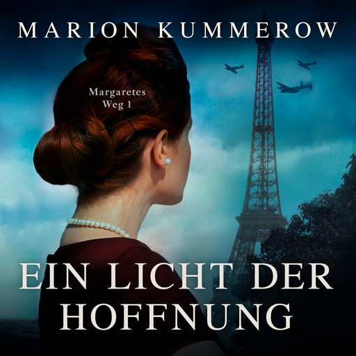 Ein Licht der Hoffnung - Margaretes Weg, Teil 1 (Ungekürzt), Marion Kummerow