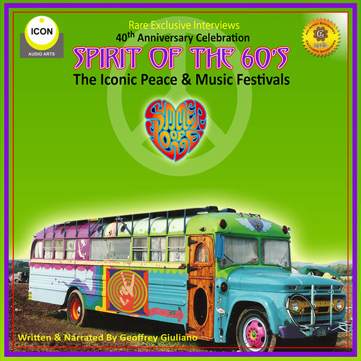 Spirit of the 60s - The Iconic Peace & Music Festivals, Geoffrey Giuliano