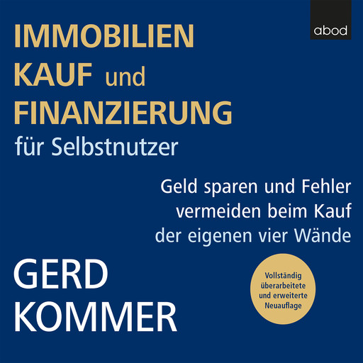 Immobilienkauf und -finanzierung für Selbstnutzer, Gerd Kommer
