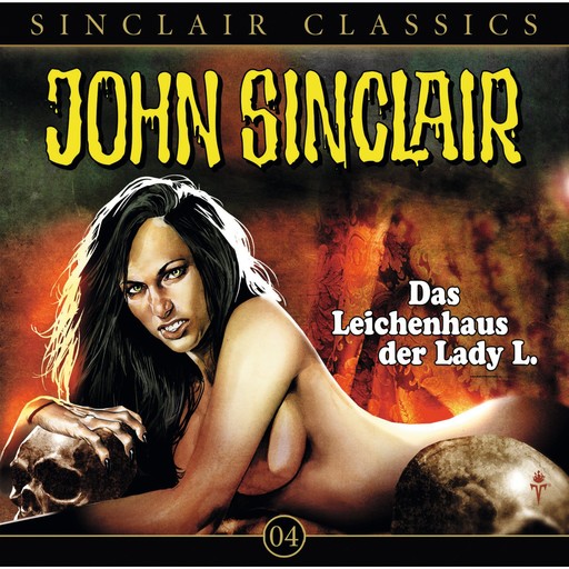 John Sinclair - Classics, Folge 4: Das Leichenhaus der Lady L., Jason Dark