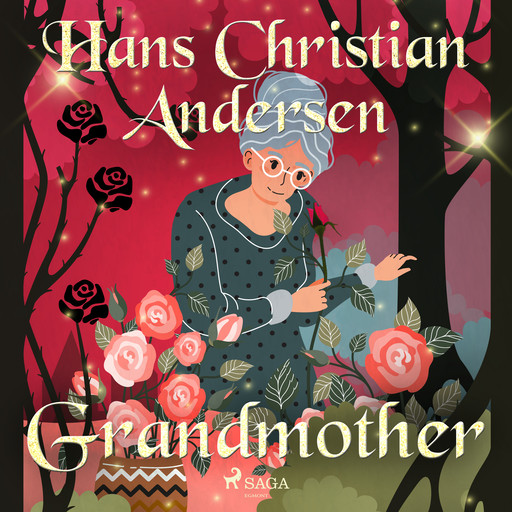 Grandmother, Hans Christian Andersen