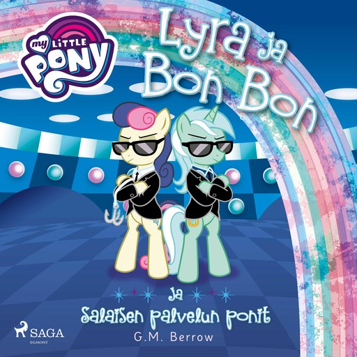 My Little Pony - Lyra ja Bon Bon ja Salaisen palvelun ponit, G.M. Berrow