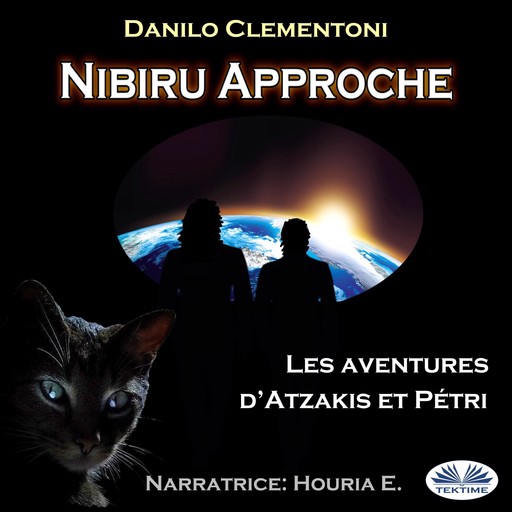 Nibiru Approche; Les Aventures D'Atzakis Et Pétri, Danilo Clementoni