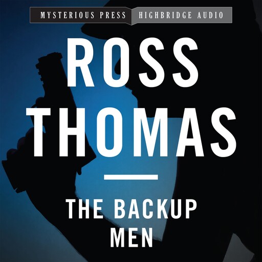The Backup Men, Ross Thomas