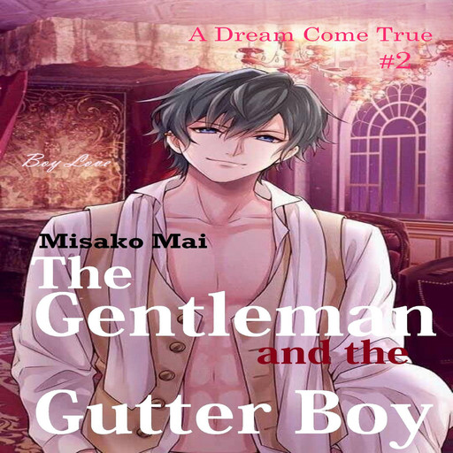The Gentleman and the Gutter Boy Volume 2, Misako Mai