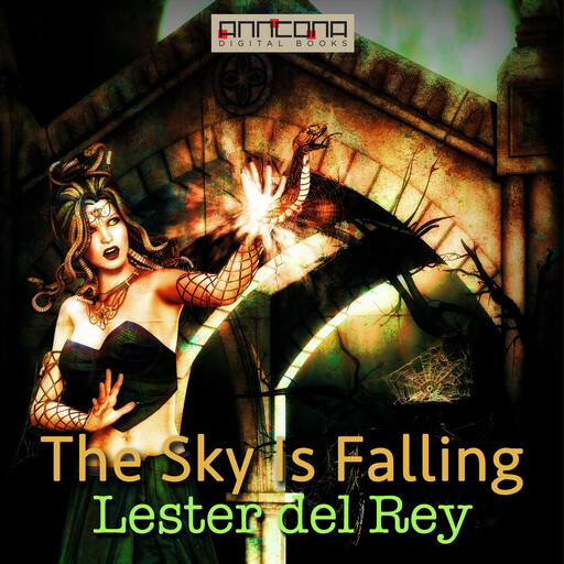 The Sky Is Falling, Lester Del Rey