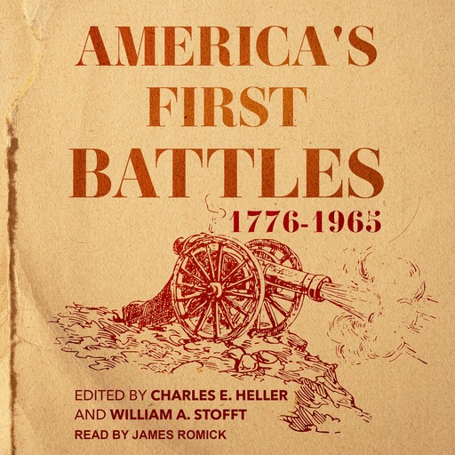 America's First Battles, 1776-1965, Charles Heller, William A. Stofft