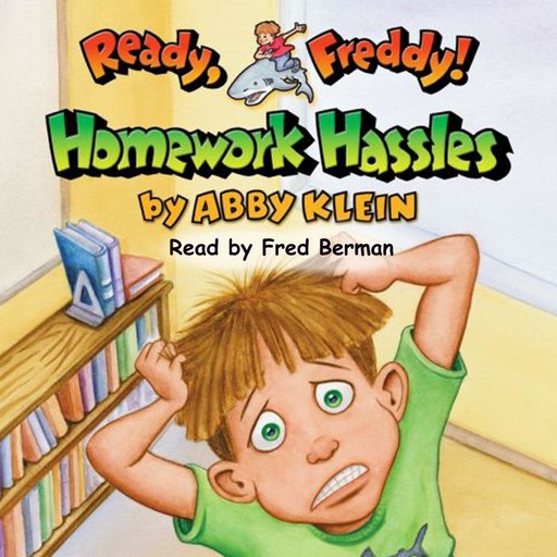 Ready, Freddy: Homework Hassles, Abby Klein