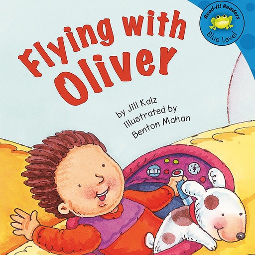 Flying with Oliver, Jill Kalz