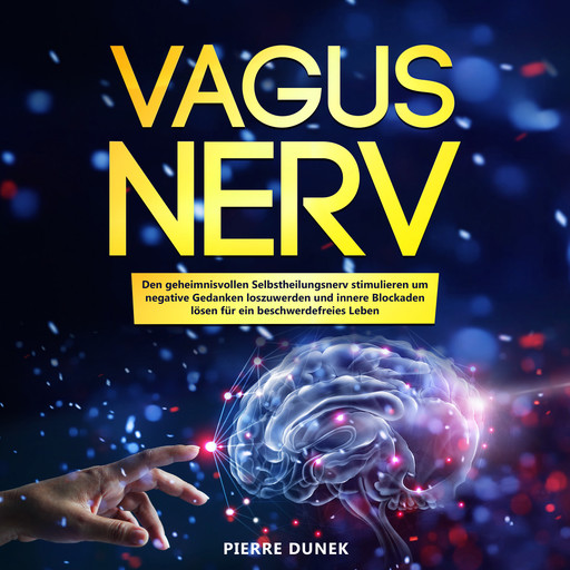 Vagus Nerv, Pierre Dunek