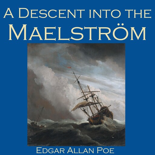 A Descent into the Maelström, Edgar Allan Poe
