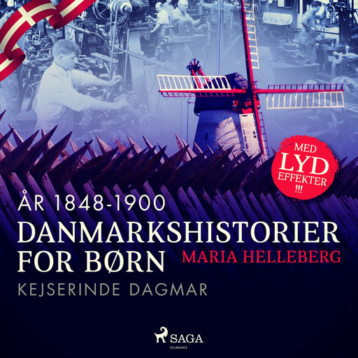 Danmarkshistorier for børn (36) (år 1848-1900) - Kejserinde Dagmar, Maria Helleberg