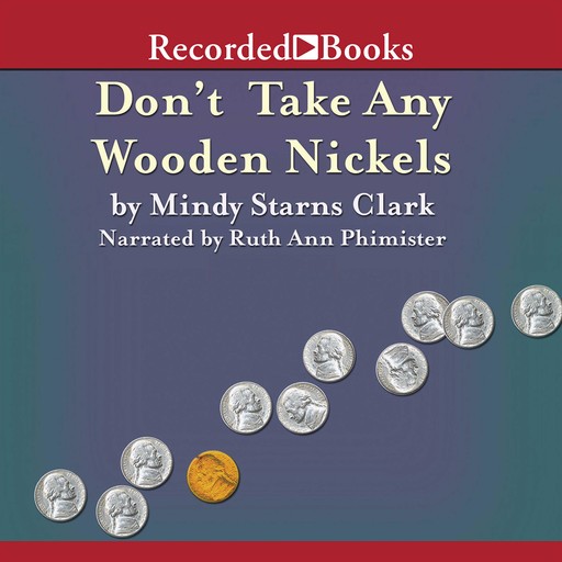 Don't Take Any Wooden Nickels, Mindy Starns Clark