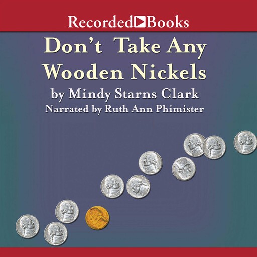 Don't Take Any Wooden Nickels, Mindy Starns Clark