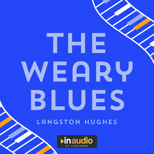 The Weary Blues, Langston Hughes
