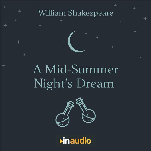 A Midsummer Night's Dream, William Shakespeare