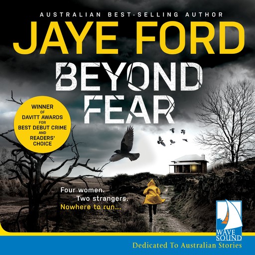 Beyond Fear, Jaye Ford