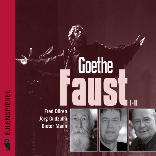 Faust I+II, Johann Wolfgang von Goethe