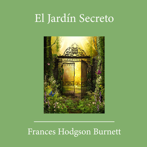 El Jardin Secreto, Frances Hodgson Burnet