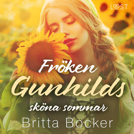 Fröken Gunhilds sköna sommar - historisk erotik, Britta Bocker