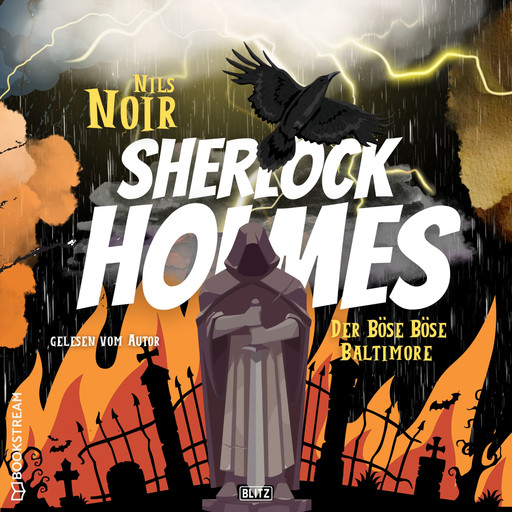 Der böse böse Baltimore - Nils Noirs Sherlock Holmes, Folge 2 (Ungekürzt), Nils Noir