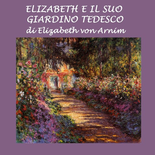 Elizabeth e il suo giardino tedesco, Elizabeth von Arnim