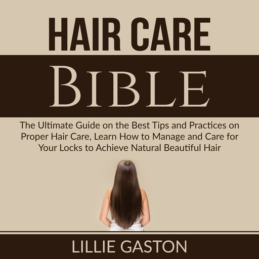 Hair Care Bible, Lillie Gaston