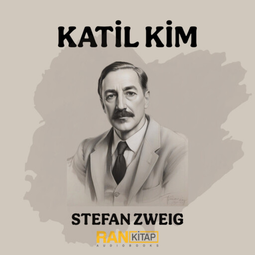 Katil Kim, Stefan Zweig